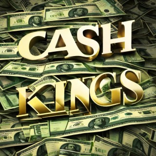 Cash Kings lyrics | Boomplay Music