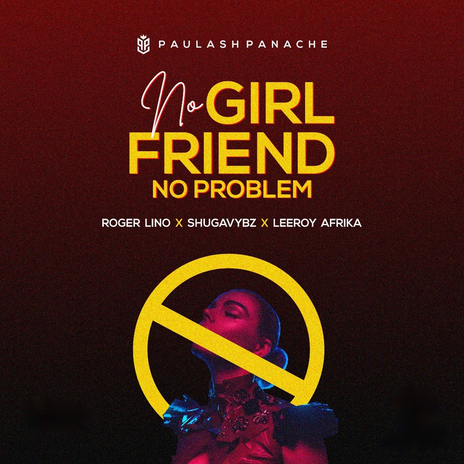 No Girlfriend No Problem | Boomplay Music