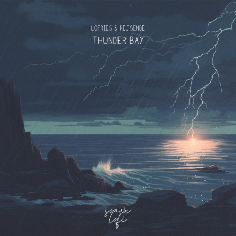 Thunder Bay ft. RejSende & soave lofi | Boomplay Music