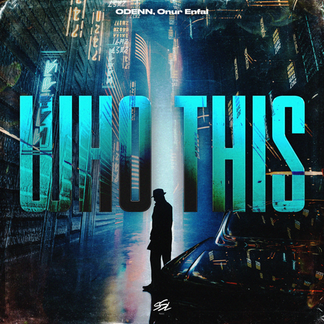 Who This ft. Onur Enfal | Boomplay Music