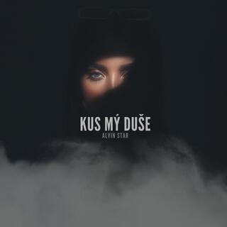 KUS MÝ DUŠE lyrics | Boomplay Music