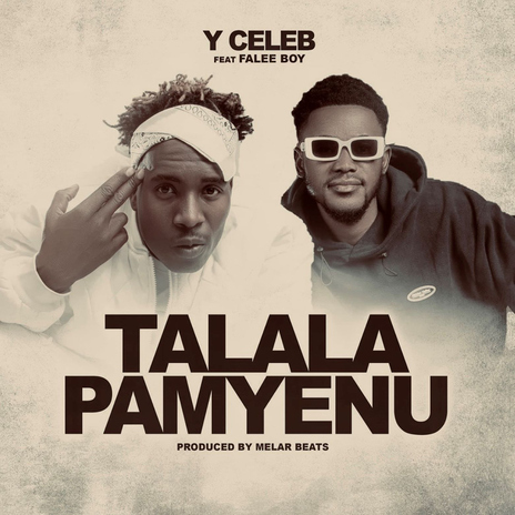 Talala Pamyenu (feat. Falee Boy) | Boomplay Music