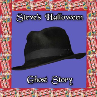 Episode 287: Steve’s Halloween Ghost Story