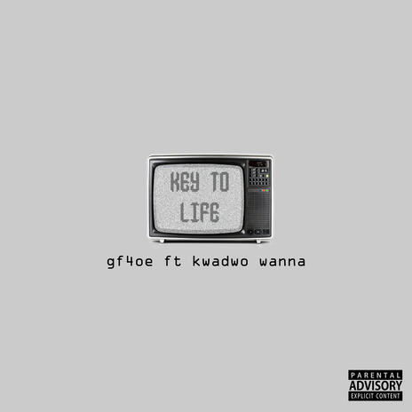 key to life ft. Kwadwo Wanna | Boomplay Music