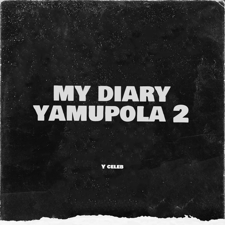 Diary Yamu Pola 2 (feat. Wau China) | Boomplay Music