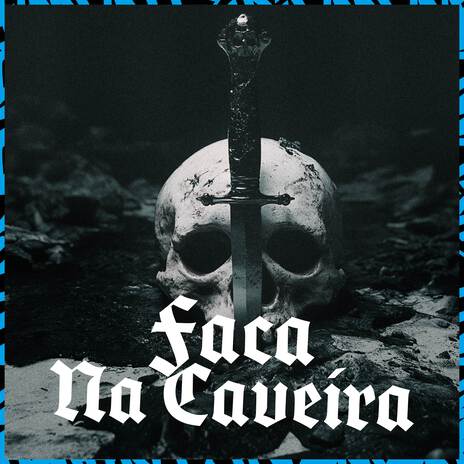 Faca na Caveira ft. wBoy | Boomplay Music