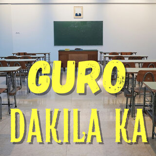 Guro Dakila Ka