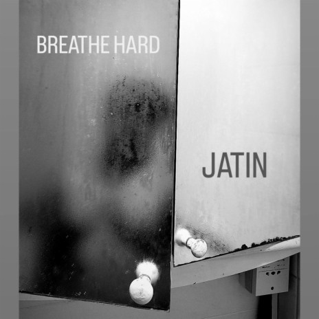 Breathe Hard | Boomplay Music
