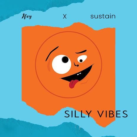 Silly Vibes ft. Sustain | Boomplay Music