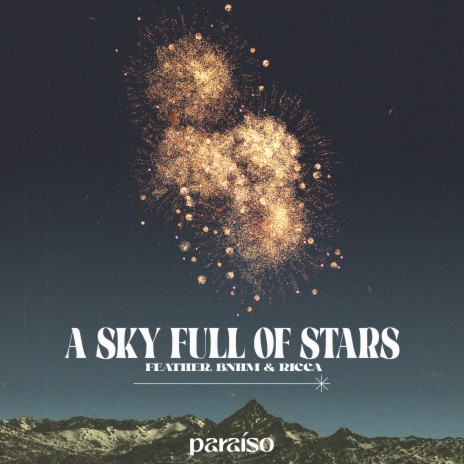 A Sky Full Of Stars ft. BNHM & Ricca | Boomplay Music