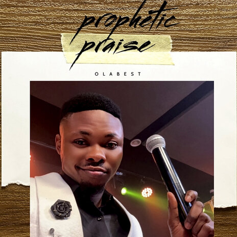 Prophetic Praise | Boomplay Music