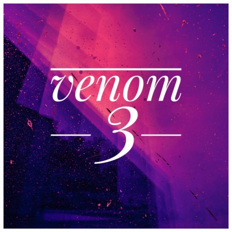Venom 3 | Boomplay Music