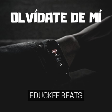 Olvídate De Mí | Boomplay Music