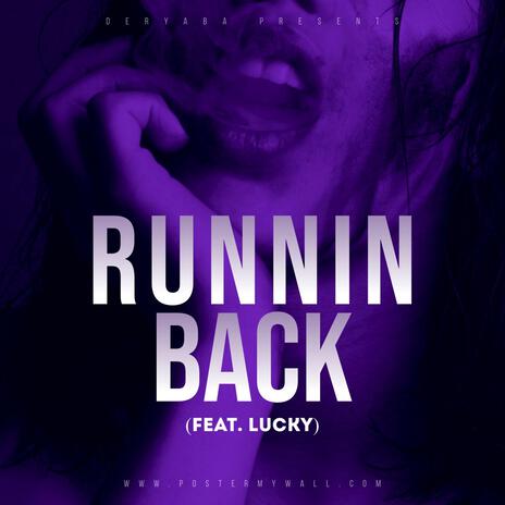 Runnin back ft. Lucky | Boomplay Music