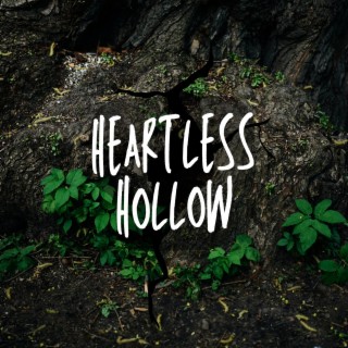 Heartless Hollow