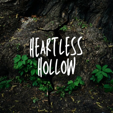 Heartless Hollow | Boomplay Music