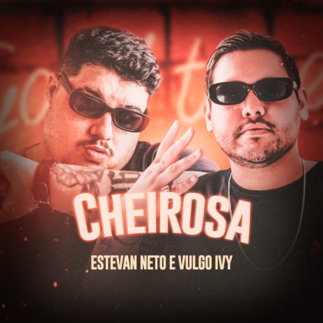 Cheirosa ft. Vulgo Ivy | Boomplay Music