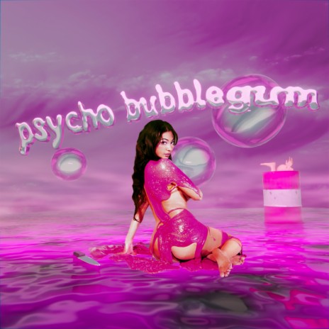 Psycho Bubblegum | Boomplay Music