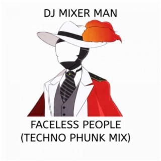 faceless people (Techno Phunk Mix)