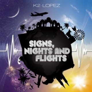 Signs, Nights & Flights