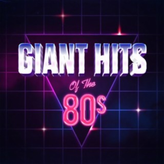 Giant Hits Of The 80's