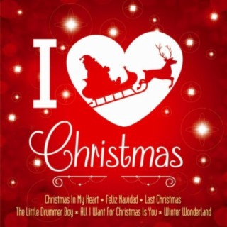 I Love Christmas - A Wonderful Christmastime