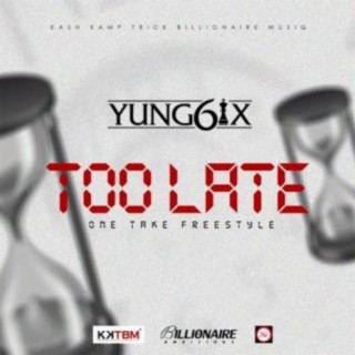 Too Late (Freestyle)