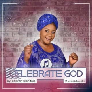 Celebrate God