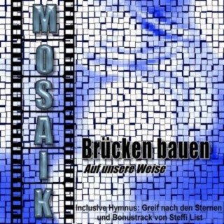 Mosaik Brücken bauen