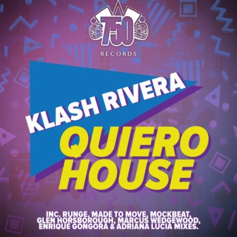 Quiero House (Enrique Gongora Remix)