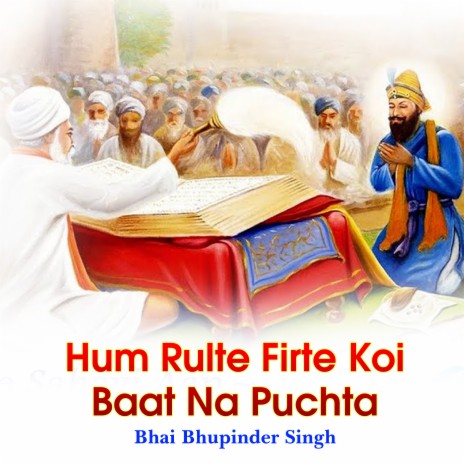 Hum Rulte Firte Koi Baat Na Puchta | Boomplay Music