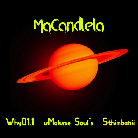 Macandlela ft. uMalume Soul's & Sthimbanii