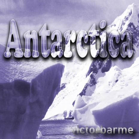 Antarctica | Boomplay Music