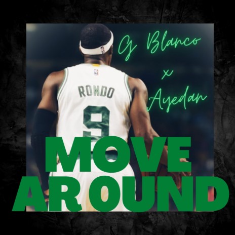 Move Around ft. AYeDan | Boomplay Music