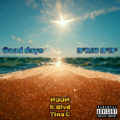 Good Days ft. K.Blvd & Tina C | Boomplay Music