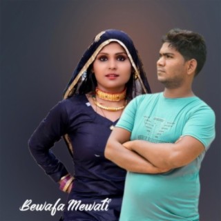 Bewafa Mewati Song