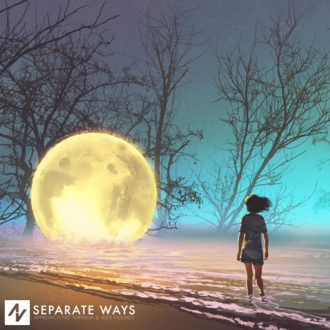 Separate Ways ft. Alex Holmes | Boomplay Music