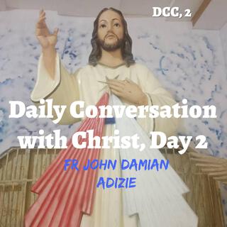 Daily Conversation with Christ, Day 2