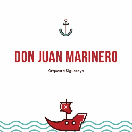 Don Juan Marinero | Boomplay Music