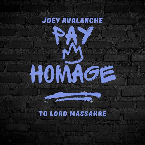 Pay Homage (to Lord Massakre) | Boomplay Music