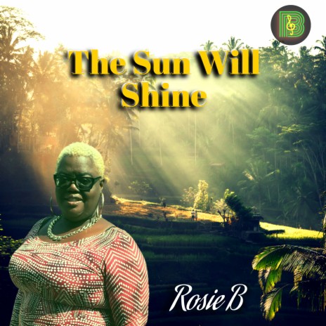 The Sun Will Shine | Boomplay Music