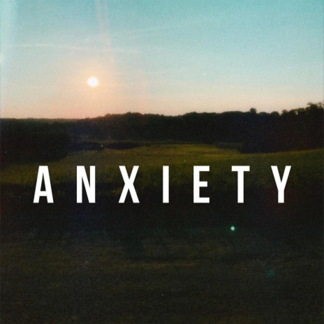 Anxiety