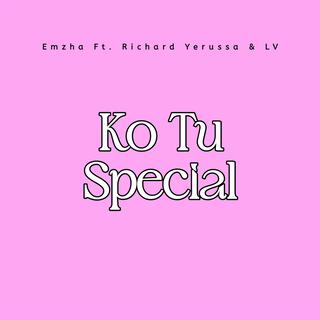 Ko Tu Special (feat. Richard Yerussa & LV)