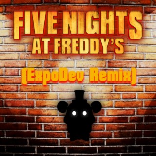 Five Nights at Freddy's Movie Theme (ExpoDev Remix)