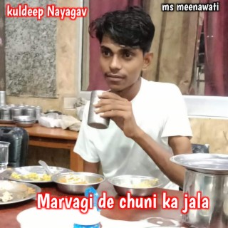 Marvagi De Chuni Ka Jala