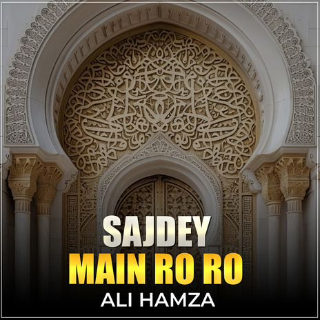 Sajdey Main Ro Ro | Boomplay Music