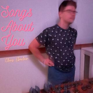 Songs About You