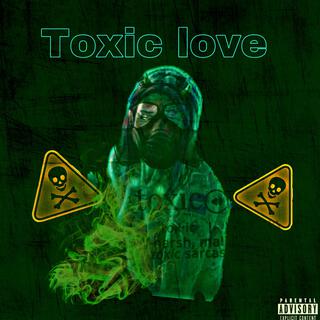 Toxic love