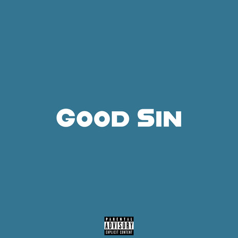 Good Sin | Boomplay Music