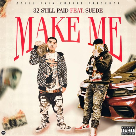 Make Me ft. MoneySign Suede | Boomplay Music